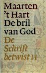 Maarten 'T Hart 10799 - De bril van God - De Schrift betwist II