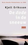 Kjell Eriksson - De dode in de sneeuw / De Geus Spanning