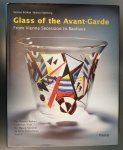 Bröhan, Torsten / Eidelberg, Martin - Glass of the Avant-Garde  [From Vienna Secession to Bauhaus]