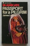 LEASOR, JAMES, - Passport for a pilgrim.