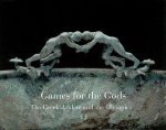 Christine Kondoleon John Herrmann - Games For The Gods -The Greek Athlete and the Olympic Spirit