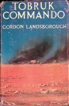 Landsborough, Gordon - Tobruk Commando