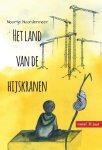 Noortje Noordermeer - Het land van de hijskranen