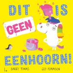 Barry Timms - Dit is geen eenhoorn!