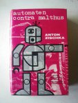 Zischka, Anton - automaten contra malthus. de gevolgen van de robotisering en overvloed voor samenleving en wereldpolitiek