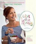 Martine Prenen - Live, Love & Laugh Martines lifestylegids