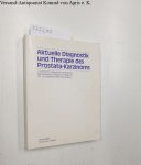 Faul, P. und J. Altwein: - Aktuelle Diagnostik und Therapie des Prostata-Karzinoms. 2. Seminar für urologische Onkologie 1982,