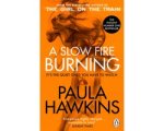 Paula Hawkins - A Slow Fire Burning | Paula Hawkins