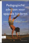 Trix van Lieshout, Ron van Deth - Pedagogische adviezen voor speciale kinderen