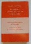 Steiner, Rudolf - Kosmische und menschliche Geschichte. Band 2. Innere Entwicklungsimpulse der Menschheit / Goethe und die Krisis des neunzehnten Jahrhunderts. Sechzehn Vorträge, gehalten zu Dornach vom 16. September bis 30. Oktober 1916
