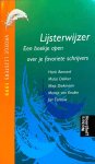Lijsterwijzer : een boekje open over je favoriete auteurs - Henk Barnard