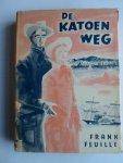 Feuille, Frank - De Katoenweg, Historische roman