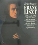 Ernst Burger - Franz Liszt A Chronicle of His Life in Pictures and Documents
