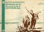 Departement van waterstaat/ directie der Zuiderzee-werken - De afsluiting en gedeeltelijke droogmaking van de Zuiderzee. 1e Vervolg