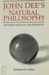 Nicholas H. Clulee - John Dee's Natural Philosophy Between Science and Religion