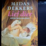 Dekkers, Midas - Lief dier. Over bestialiteit