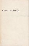 WAL, LIBBE VAN DER / RÖLING, B.V.A. / REMMELINK, J. / DELFGAAUW, B. (vier opstellen van) - Over Leo Polak 1880 - 1941