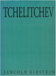 KIRSTEIN, Lincoln - Tchelitchev [Pavel Feodorovitch Tchelitchev 1898-1957].