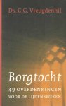 Vreugdenhil, C.G. - Borgtocht. 49 overdenkingen voor de lijdensweken