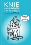 Joris de Wildt - Knierevalidatie een hoofdzaak