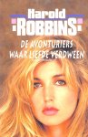 Robbins, Harold - De Avonturiers - Waar liefde verdween