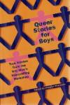 Edited by Douglas McKeown - Queer stories for Boys  True Stories from the Gay Men's Storytelling Workshop
