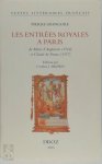 Pierre Gringore, Cynthia Jane Brown - Les entrées royales à Paris de Marie d'Angleterre (1514) et Claude de France (1517)