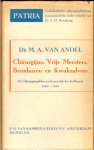 Andel, Dr. M.A. van - Chirurgijns, vrije meesters, beunhazen en kwakzalvers - de chirurgijnsgilden en de practijk der heelkunde (1400-1800)