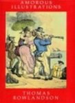 Tom Rowlandson - Amorous Illustrations of Thomas Rowlandson