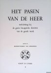 Benedictinessen van Bonheiden - Het Pasen van de Heer. Toelichting bij de grote liturgische diensten van de goede week