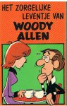 onbekend - Het zorgelijke leventje van Woody Allen