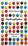 Charles Spence - Gastrophysics
