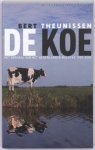 L.T.G. Theunissen - De koe het verhaal van het Nederlandse melkvee, 1900-2000