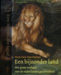 Horst, Han van der - Een bijzonder Land: Het grote verhaal van de vaderlandse geschiedenis Horst, Han van der - Een bijzonder Land: Het grote verhaal van de vaderlandse geschiedenis
