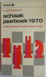 Bouwmeester H - Schaakjaarboek 1970 De belangrijkste partijen uit 1969