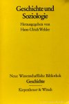 WEHLER, H.U., (HRSG.) - Geschichte und Soziologie.