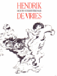 HOFSTEDE, P TER & W.H.R. KOOPS - Hendrik  de Vries. Dichter Schilder Tekenaar.