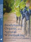 Karlsson, Britt & Per - Biodynamic, Organic and Natural Winemaking: Sustainable Viticulture and Viniculture Karlsson, Britt & Per - Biodynamic, Organic and Natural Winemaking: Sustainable Viticulture and Viniculture
