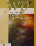 Anny de Coster, Maarten Arts, En Anderen - WP+ 4.1 Reële functies (5u) / Rijen & Algebraïsch rekenen