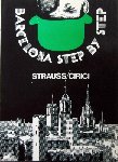 Strauss & Cirici. - Barcelona step by step.