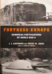 Kaufmann, J.E; Jurga, Robert M.. - Fortress Europe, European Fortifications of World War II