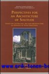 T. Kinder (ed.); - Perspectives for an Architecture of Solitude  Essays on Cistercians, Art and Architecture in Honour of Peter Fergusson,
