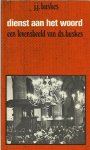 Buskes, J.J. - Dienst aan het woord. Een levenbeeld van ds. Buskes.