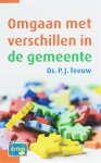 P.J. Teeuw - Omgaan met verschillen in de gemeente / Artios-reeks
