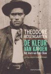 Theodore Rosengarten - De Kleur Van Katoen