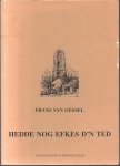 Gessel, Frans van - Hedde nog efkes d'n ted