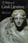 Peter Levi - A History of Greek Literature