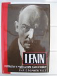 Rice, Christopher - Lenin. Portrait of a professional revolutionary.