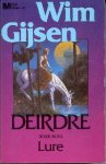 Gijsen, Wim - Deirdre 3: Lure