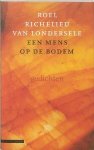 R. Richelieu van Londersele - Een mens op de bodem